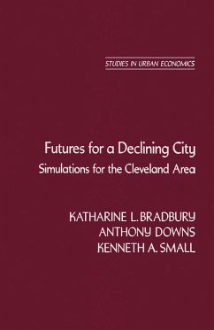 Futures for a Declining City (eBook, PDF) - Bradbury, Katharine L.; Downs, Anthony; Small, Kenneth A.