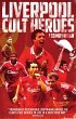 Liverpool FC Cult Heroes (eBook, ePUB) - Bild 1