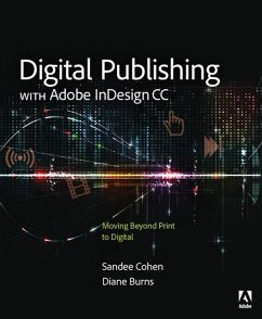Digital Publishing with Adobe InDesign CC (eBook, PDF) - Burns, Diane; Cohen, Sandee