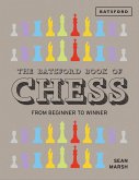 The Batsford Book of Chess (eBook, ePUB) The Batsford Book of Chess (eBook, ePUB)