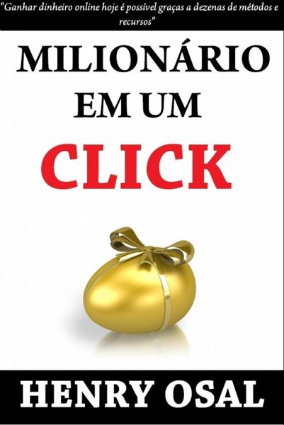Milionário Em Um Click (eBook, ePUB) Milionário Em Um Click (eBook, ePUB)