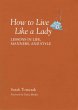 How To Live Like A Lady (eBook, ePUB) - Bild 1