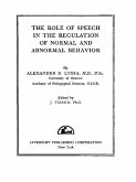 The Role of Speech in the Regulation of Normal and Abnormal Behavior (eBook, PDF)