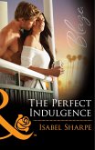 The Perfect Indulgence (eBook, ePUB) The Perfect Indulgence (eBook, ePUB)