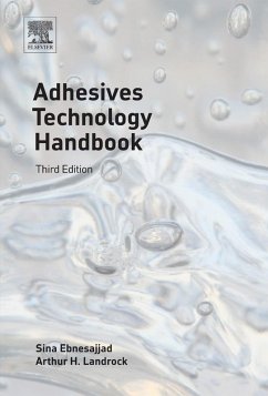 Adhesives Technology Handbook (eBook, ePUB) - Ebnesajjad, Sina; Landrock, Arthur H.