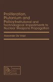 Proliferation, Plutonium and Policy (eBook, PDF)