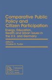 Comparative Public Policy and Citizen Participation (eBook, PDF) Comparative Public Policy and Citizen Participation (eBook, PDF)