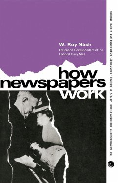How Newspapers Work (eBook, PDF) - Nash, W. Roy