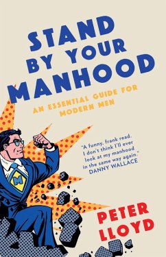 Stand By Your Manhood (eBook, ePUB) - Lloyd, Peter