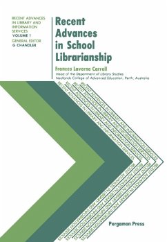 Recent Advances in School Librarianship (eBook, PDF) - Carroll, Frances Laverne