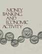 Money, Banking, and Economic Activity... - Bild 1