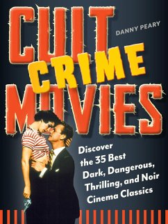 Cult Crime Movies (eBook, ePUB) - Peary, Danny