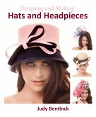 Designing and Making Hats and Headpieces (eBook, ePUB) Designing and Making Hats and Headpieces (eBook, ePUB)
