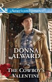 The Cowboy's Valentine (Crooked Valley Ranch, Book 2) (Mills & Boon American Romance) (eBook, ePUB)