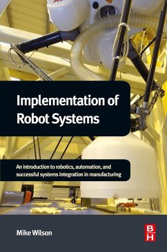 Implementation of Robot Systems (eBook, ePUB) - Wilson, Mike