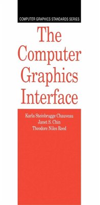 The Computer Graphics Interface (eBook, PDF) - Steinbrugge Chauveau, Karla; Chin, Janet S.; Niles Reed, Theodore