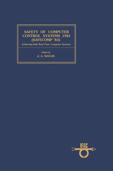 Safety of Computer Control Systems 1983 (Safecomp ' 83) (eBook, PDF) Safety of Computer Control Systems 1983 (Safecomp ' 83) (eBook, PDF)