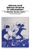 Dance and Dance Drama in Education (eBook, PDF) Dance and Dance Drama in Education (eBook, PDF)