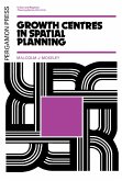 Growth Centres in Spatial Planning (eBook, PDF) Growth Centres in Spatial Planning (eBook, PDF)