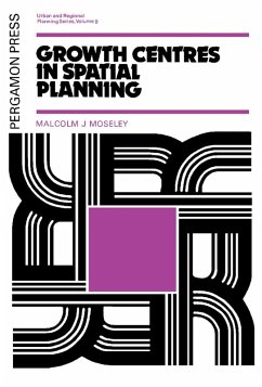 Growth Centres in Spatial Planning (eBook, PDF) - Moseley, Malcolm J.