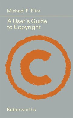 A User's Guide to Copyright (eBook, PDF) - Flint, Michael F.