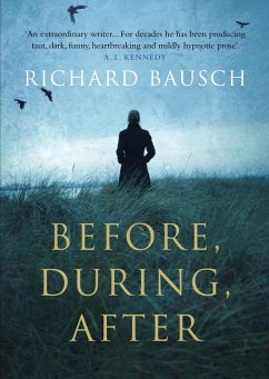 Before, During, After (eBook, ePUB) - Bausch, Richard