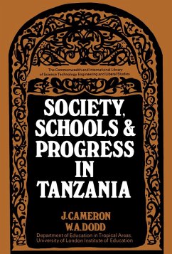Society, Schools and Progress in Tanzania (eBook, PDF) - Cameron, J.; Dodd, W. A.