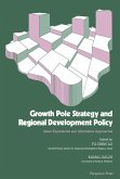 Growth Pole Strategy and Regional Development Policy (eBook, PDF)