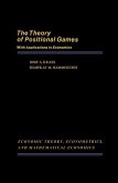 The Theory of Positional Games with Applications in Economics (eBook, PDF) The Theory of Positional Games with Applications in Economics (eBook, PDF)