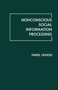 Nonconscious Social Information Processing (eBook, PDF) - Lewicki, Pawel