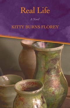 Real Life (eBook, ePUB) - Florey, Kitty Burns