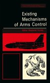 Existing Mechanisms of Arms Control (eBook, PDF)