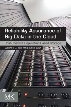 Reliability Assurance of Big Data in the Cloud (eBook, ePUB) - Yang, Yun; Li, Wenhao; Yuan, Dong