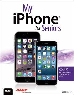 My iPhone for Seniors (Covers iOS 8 for iPhone 6/6 Plus, 5S/5C/5, and 4S) (eBook, PDF) - Miser, Brad