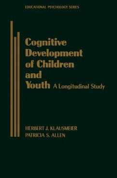 Cognitive Development of Children and Youth (eBook, PDF) - Klausmeier, Herbert J.; Allen, Patricia S.