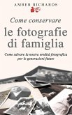 Come conservare le fotografie di famiglia (eBook, ePUB)