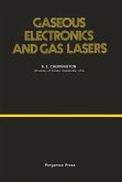 Gaseous Electronics and Gas Lasers (eBook, PDF)