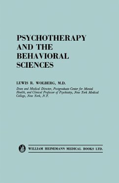 Psychotherapy and the Behavioral Sciences (eBook, PDF) - Wolberg, Lewis R.