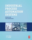 Industrial Process Automation Systems (eBook, ePUB) Industrial Process Automation Systems (eBook, ePUB)