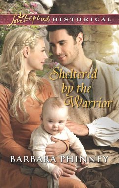 Sheltered By The Warrior (eBook, ePUB) - Phinney, Barbara