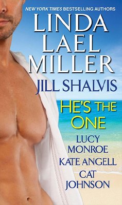 He's the One (eBook, ePUB) - Lael Miller, Linda; Shalvis, Jill; Monroe, Lucy; Angell, Kate; Johnson, Cat