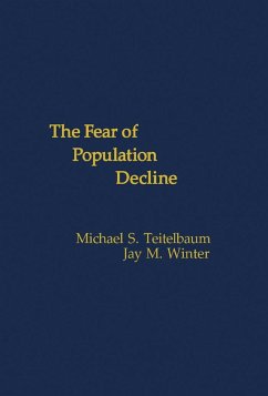 The Fear of Population Decline (eBook, PDF) - Teitelbaum, Michael S.