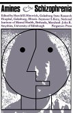 Amines and Schizophrenia (eBook, PDF) Amines and Schizophrenia (eBook, PDF)