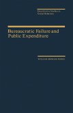 Bureaucratic Failure and Public Expenditure (eBook, PDF)