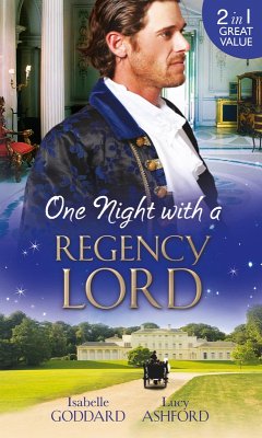 One Night with a Regency Lord (eBook, ePUB) - Goddard, Isabelle; Ashford, Lucy