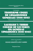 Saussure's Third Course of Lectures on General Linguistics (1910-1911) (eBook, PDF)