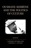 Ousmane Sembene and the Politics of Culture (eBook, ePUB)
