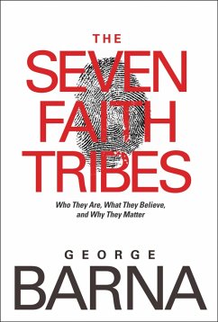 The Seven Faith Tribes (eBook, ePUB) - Barna, George