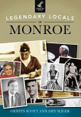 Legendary Locals of Monroe (eBook, ePUB)