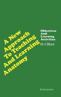 A New Approach to Teaching and Learning Anatomy (eBook, PDF) - Blunt, Michael J.